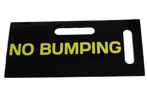 No Bumping Board 500x500